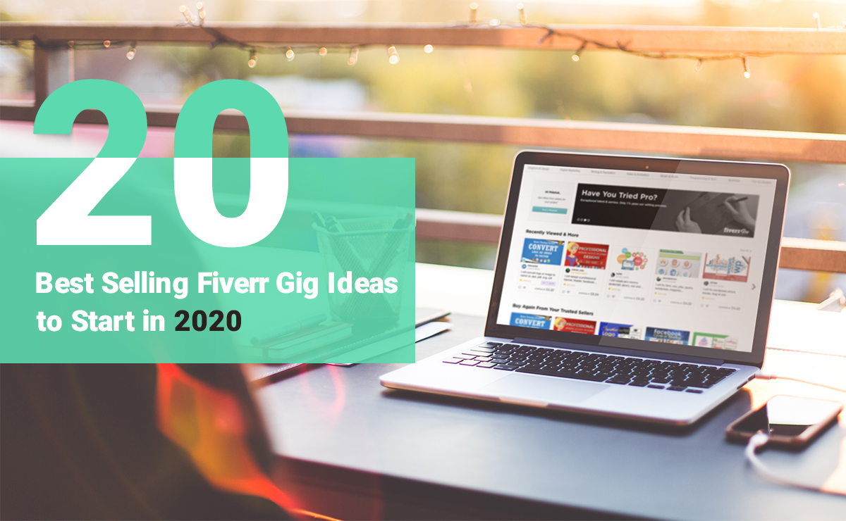 20 Best Selling Fiverr Gig Ideas to Start in 2020 Huntlancer